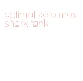 optimal keto max shark tank