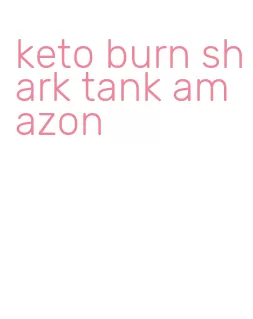 keto burn shark tank amazon
