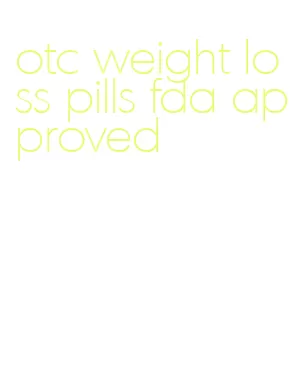 otc weight loss pills fda approved