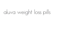 aluva weight loss pills