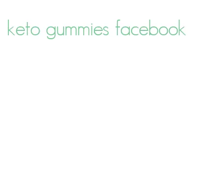 keto gummies facebook