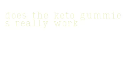 does the keto gummies really work