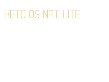 keto os nat lite