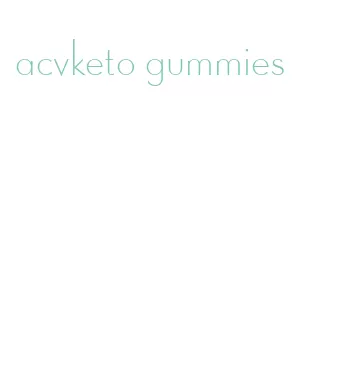 acvketo gummies