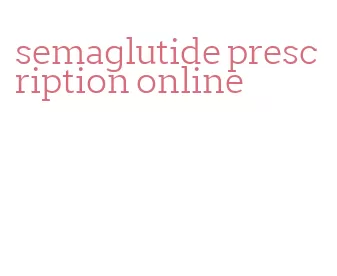 semaglutide prescription online