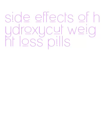 side effects of hydroxycut weight loss pills