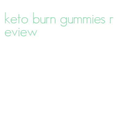 keto burn gummies review