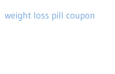 weight loss pill coupon
