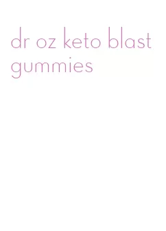 dr oz keto blast gummies
