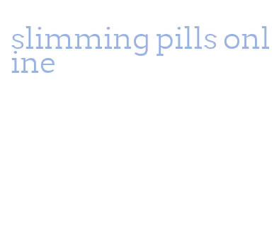 slimming pills online