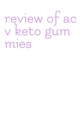 review of acv keto gummies