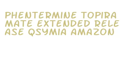 phentermine topiramate extended release qsymia amazon