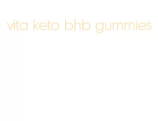 vita keto bhb gummies