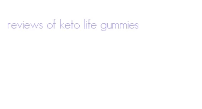 reviews of keto life gummies