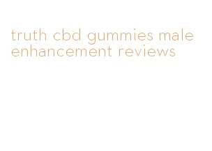 truth cbd gummies male enhancement reviews