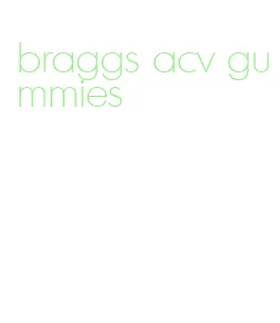 braggs acv gummies