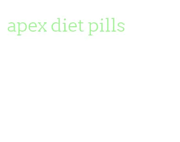 apex diet pills