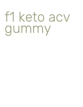 f1 keto acv gummy