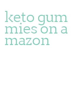 keto gummies on amazon