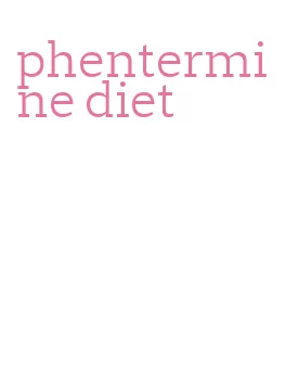 phentermine diet