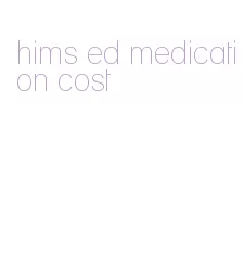 hims ed medication cost