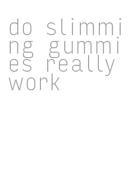 do slimming gummies really work