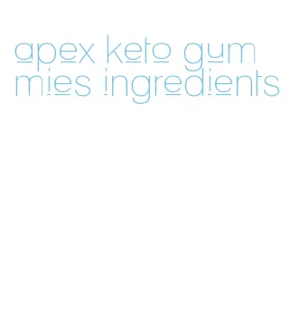 apex keto gummies ingredients