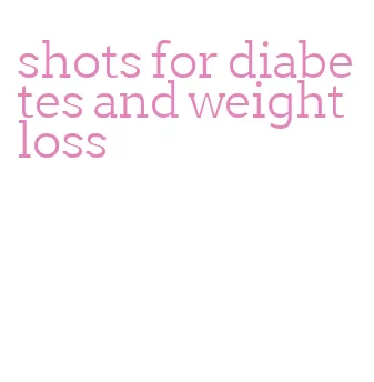 shots for diabetes and weight loss