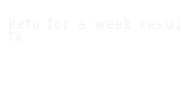 keto for a week results