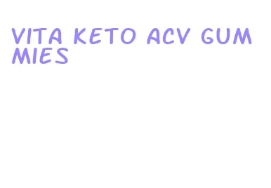 vita keto acv gummies