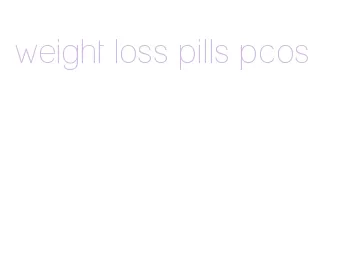 weight loss pills pcos