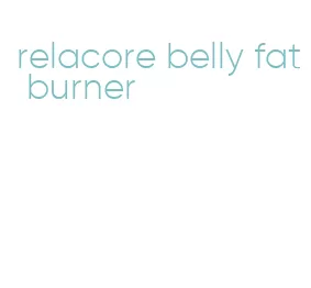 relacore belly fat burner