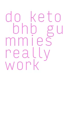 do keto bhb gummies really work
