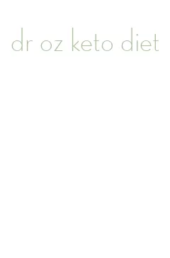 dr oz keto diet