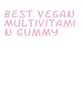 best vegan multivitamin gummy