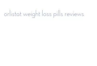 orlistat weight loss pills reviews