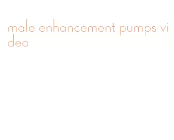 male enhancement pumps video