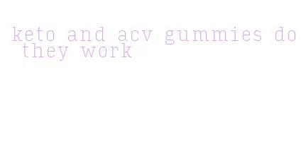 keto and acv gummies do they work