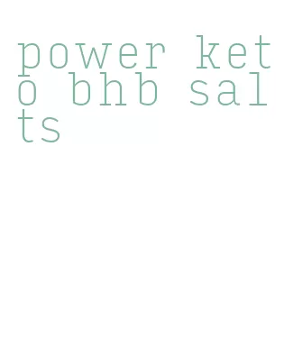 power keto bhb salts
