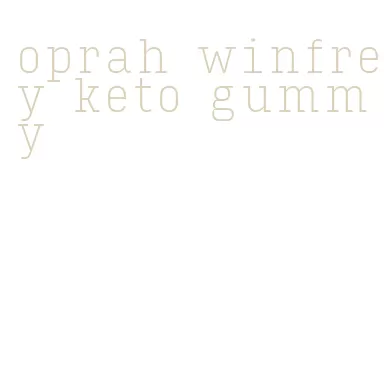 oprah winfrey keto gummy