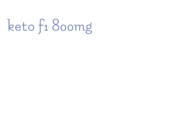keto f1 800mg