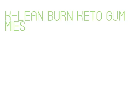 k-lean burn keto gummies