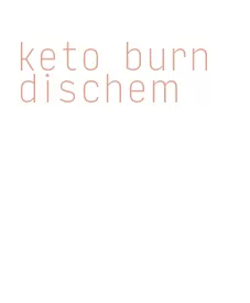keto burn dischem