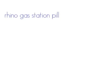 rhino gas station pill