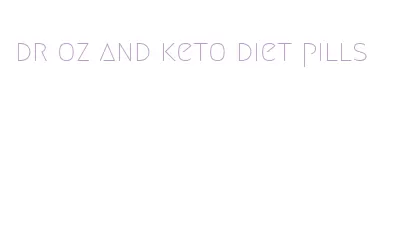 dr oz and keto diet pills