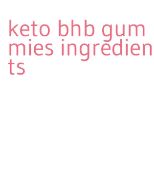 keto bhb gummies ingredients