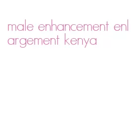 male enhancement enlargement kenya