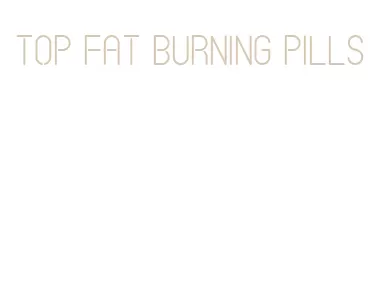 top fat burning pills