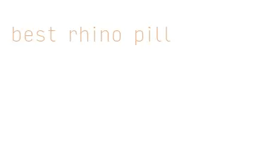 best rhino pill