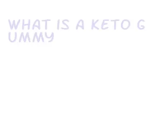 what is a keto gummy